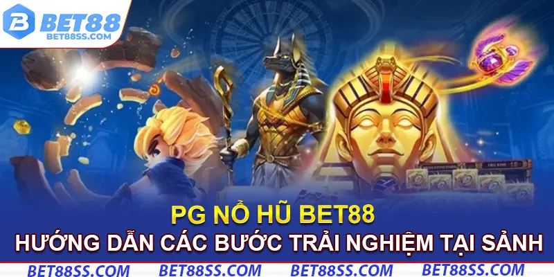 3 bước đơn giản để trải nghiệm tại sảnh PG Nổ Hũ