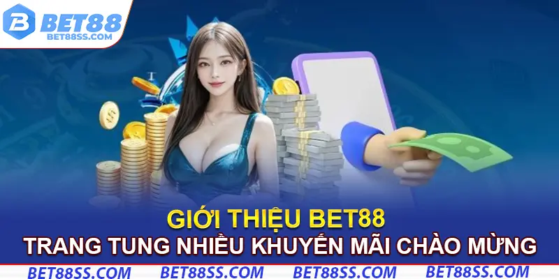 Giới thiệu Bet88 tung nhiều khuyến mãi chào mừng