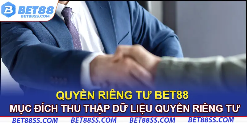 Mục đích thu thập dữ liệu quyền riêng tư