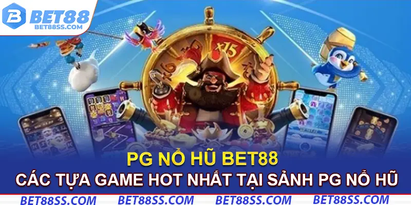 Những tựa game đỉnh cao đang gây bão tại sảnh
