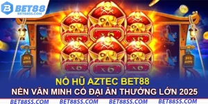 Nổ hũ Aztec