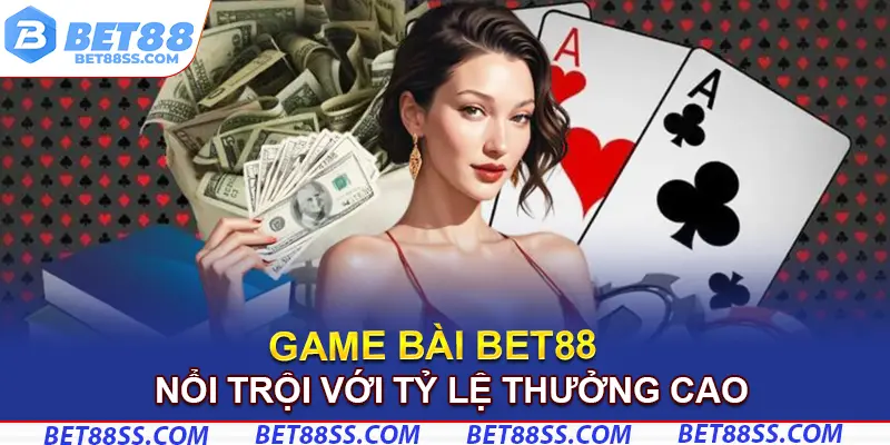 Phân tích mức trả thưởng nổi trội tại thương hiệu Bet88