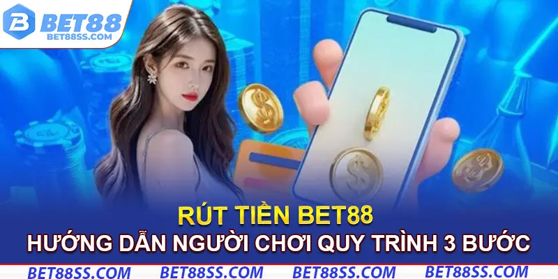 rút tiền ở Bet88