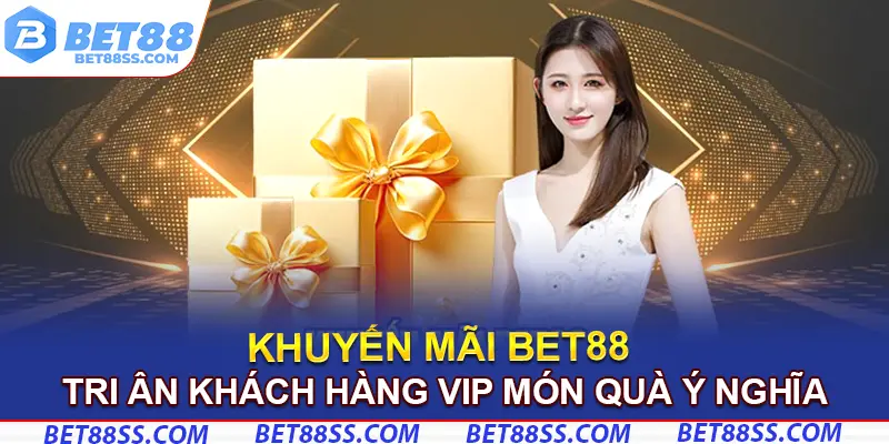 Tri ân khách hàng VIP những món quà ý nghĩa lớn