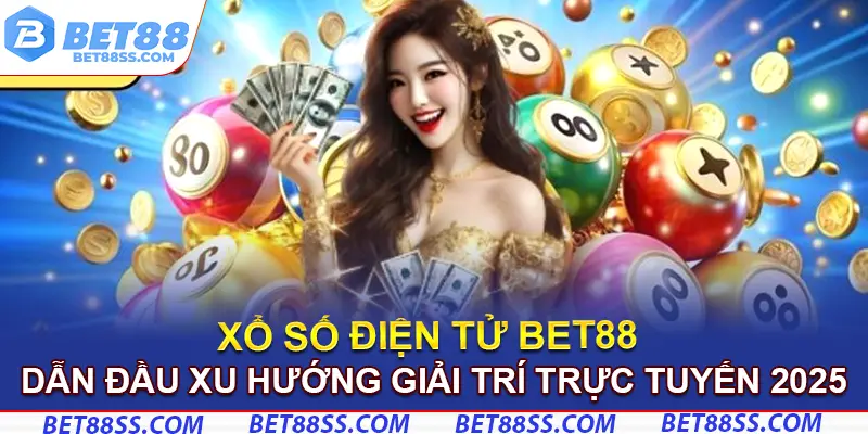 Xổ Số Điện Tử - Dẫn Đầu Xu Hướng Giải Trí Trực Tuyến 2025