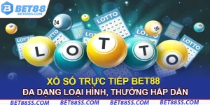 xổ số trực tiếp bet88